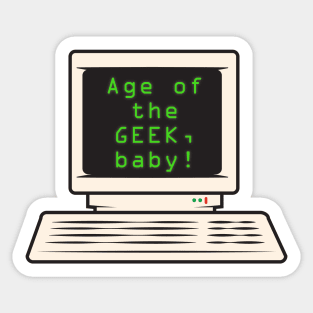 Age of the geek, baby! Computer Sticker